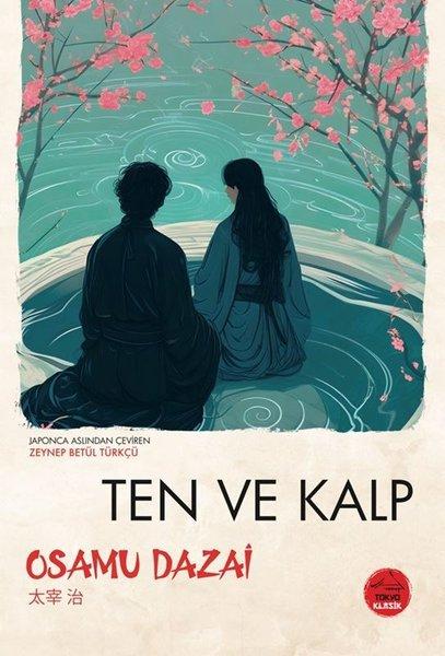 Ten ve Kalp - Japon Klasikleri Dizisi 22 | Tokyo Manga (İnce Kapak) - Resim 1