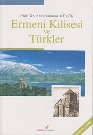 Ermeni Kilisesi ve Türkler | Berikan Yayınevi (Ciltsiz) - Resim 1