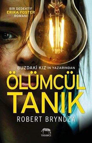 Ölümcül Tanık - Bir Dedektif Erika Foster Romanı | Yabancı (İnce Kapak) - Resim 1