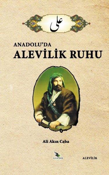 Anadolu'da Alevilik Ruhu | Kalender Yayınevi (İnce Kapak) - Resim 1