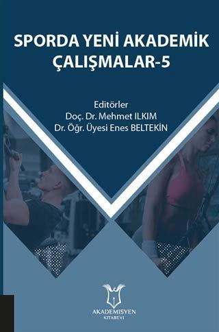 Sporda Yeni Akademik Çalışmalar - 5 | Akademisyen Kitabevi (Ciltsiz) - Resim 1