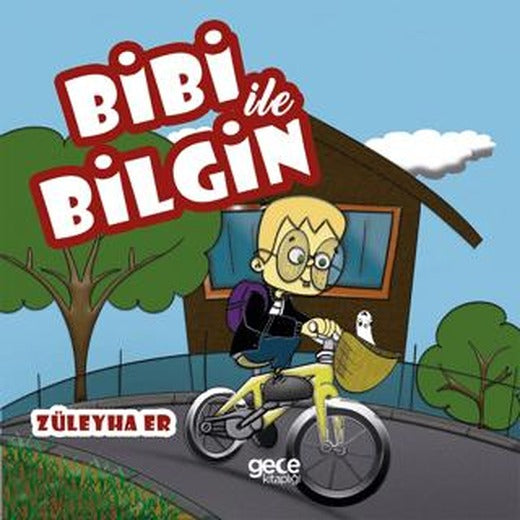Bibi ile Bilgin | Gece Kitaplığı (Ciltsiz)