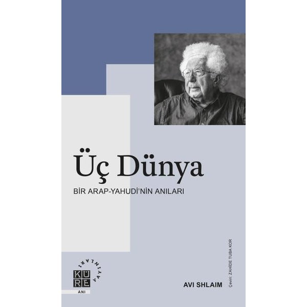 Üç Dünya: Bir Arap - Yahudi'nin Anıları | Küre Yayınları (İnce Kapak)