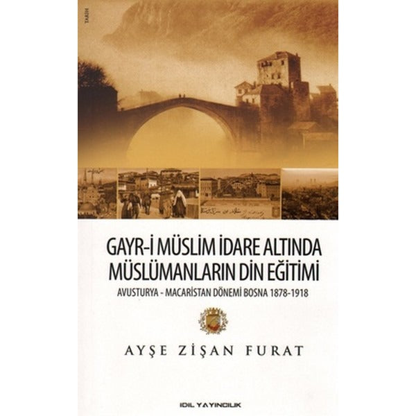 Gayr-i Müslim İdare Altında Müslümanların Din Eğitimi