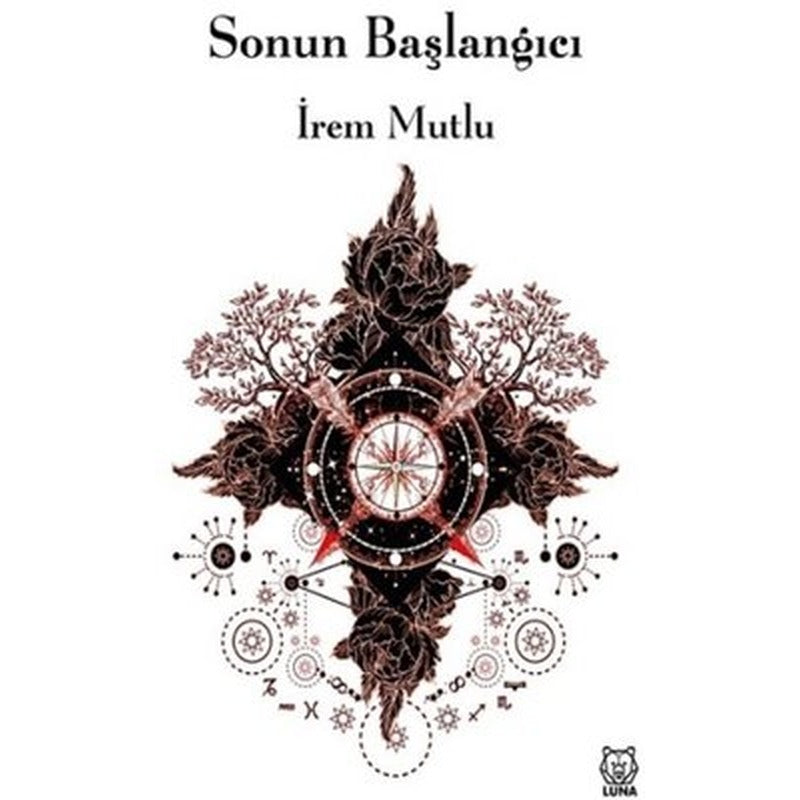 Sonun Başlangıcı | Luna Yayınları