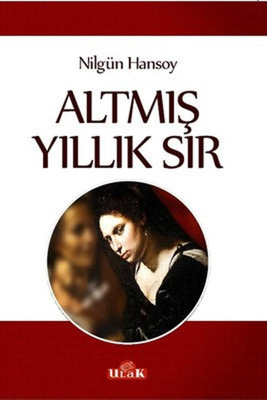Altmış Yıllık Sır | Ulak Yayıncılık
