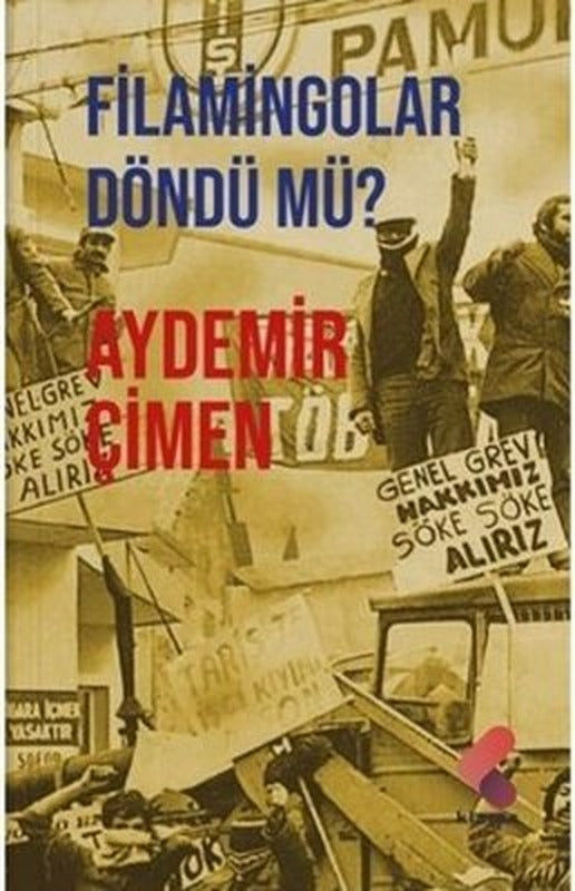 Filamingolar Döndü Mü? | Klaros Yayınları