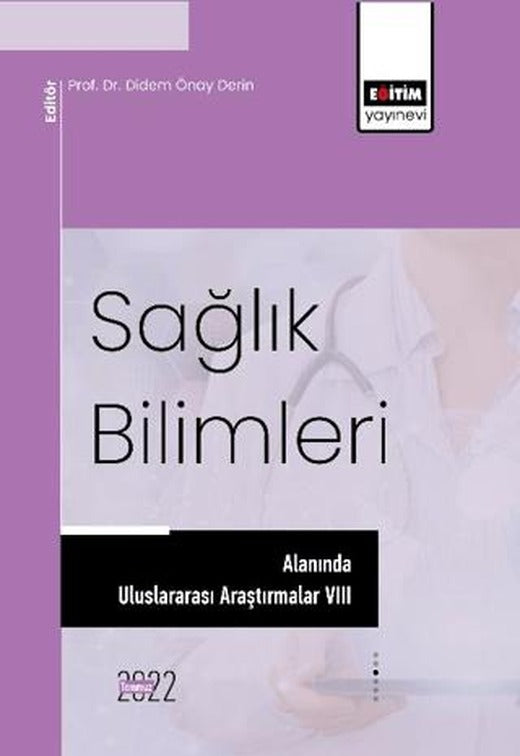 Sağlık Bilimleri Alanında Uluslararası Araştırmalar VIII | Eğitim Yayınevi - Bilimsel Eserler (Ciltsiz)