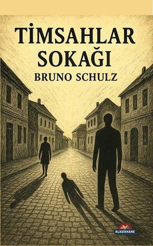 Timsahlar Sokağı | Klasikhane Yayınları (İnce Kapak)