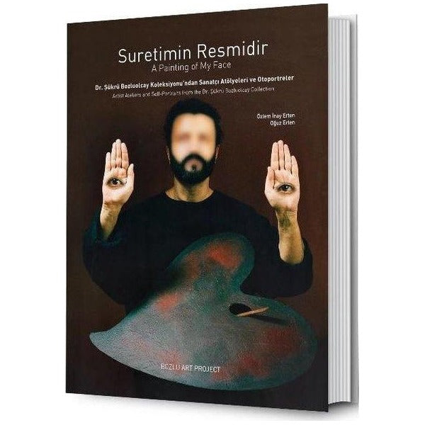 Suretimin Resmidir - Dr. Şükrü Bozluolcay Koleksiyonu'ndan Sanatçı Atölyeleri ve Otoportreler | Bozlu Art Project