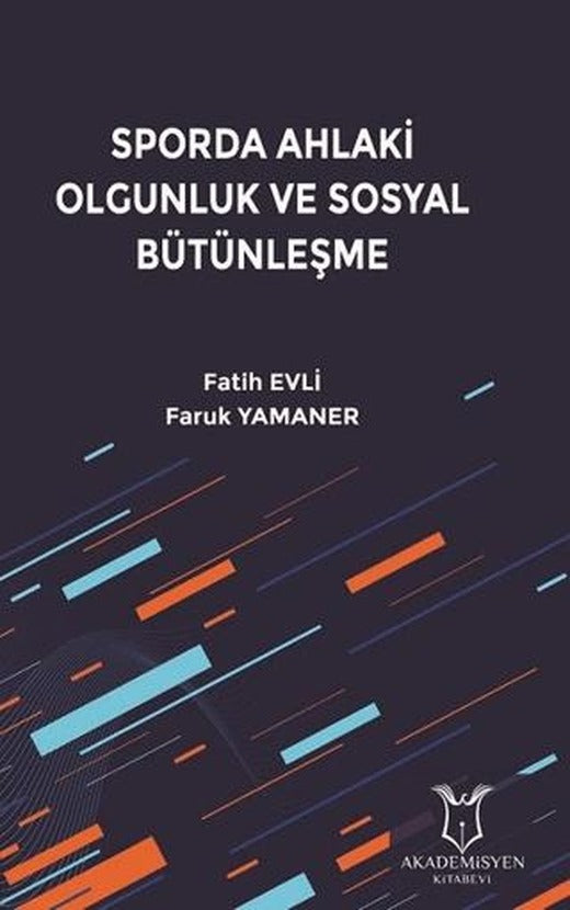 Sporda Ahlaki Olgunluk ve Sosyal Bütünleşme