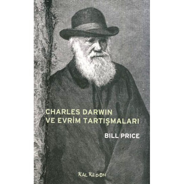 Charles Darwin ve Evrim Tartışmaları | Kalkedon