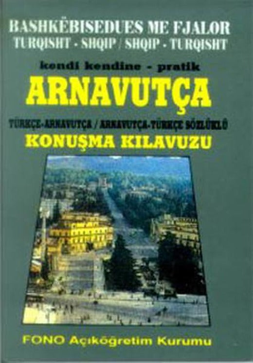 Arnavutça Pratik Konuşma Kılavuzu | Fono Yayınları (İnce Kapak)
