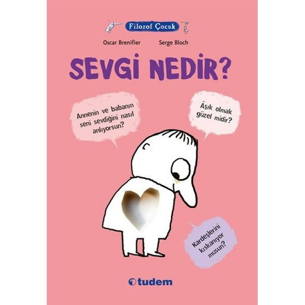 Filozof Çocuk - Sevgi Nedir? | Tudem Yayınları