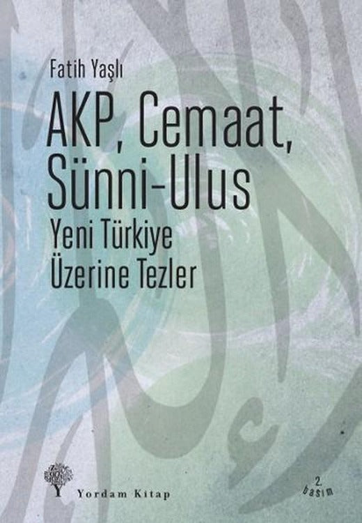 AKP Cemaat Sünni-Ulus | Yordam Kitap - Kuram / Siyaset Dizisi (e-Kitap)