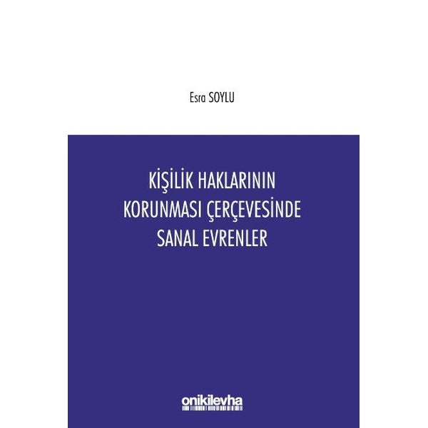 Kişilik Haklarının Korunması Çerçevesinde Sanal Evrenler | On İki Levha Yayınları (Ciltsiz)