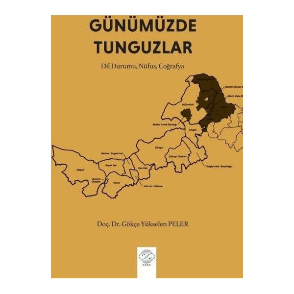 Günümüzde Tunguzlar: Dil Durumu Nüfus Coğrafya | Post Yayın (İnce Kapak)