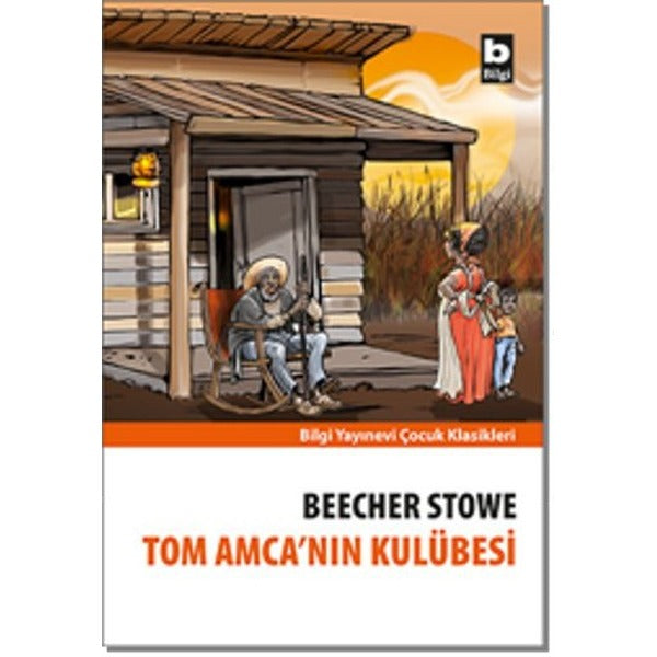 Tom Amcanın Kulubesi-Bilgi Y. | Bilgi Yayınevi
