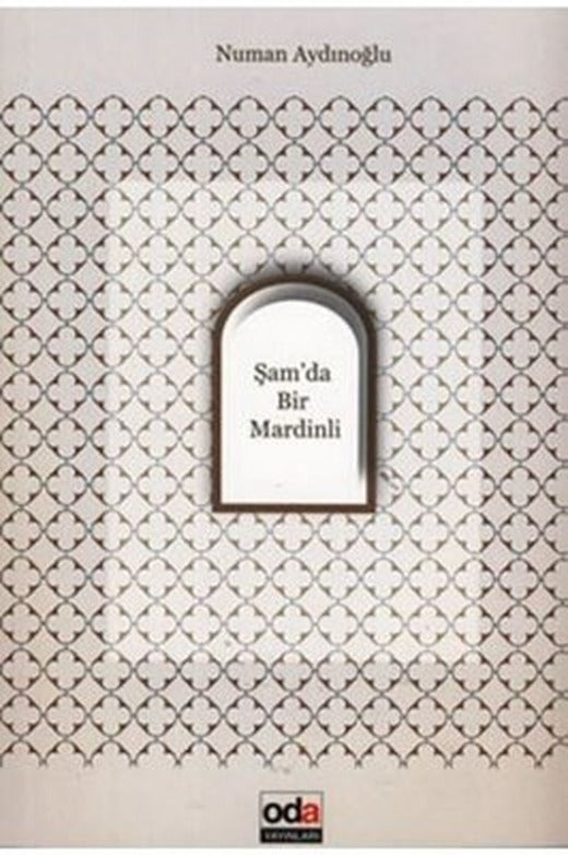 Şam'da Bir Mardinli | Oda Yayınları