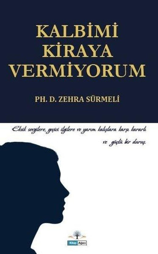 Kalbimi Kiraya Vermiyorum | Kitap Ağacı Yayınları (İnce Kapak)