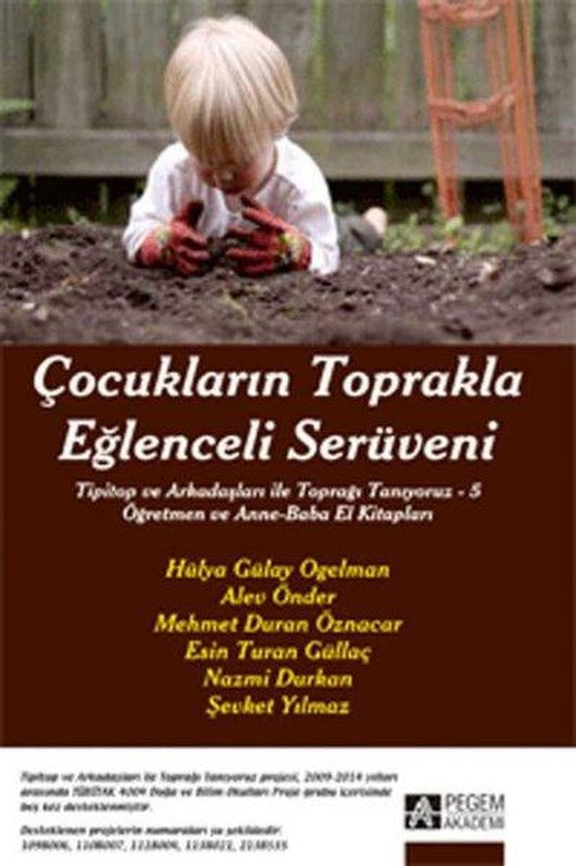 Çocukların Toprakla Eğlenceli Serüveni | Pegem Akademi Yayıncılık (İnce Kapak)
