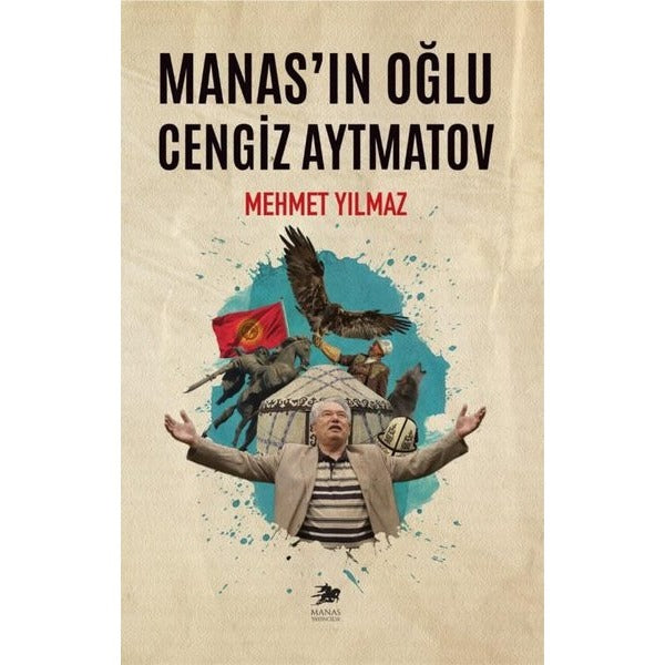 Manas'ın Oğlu Cengiz Aytmatov