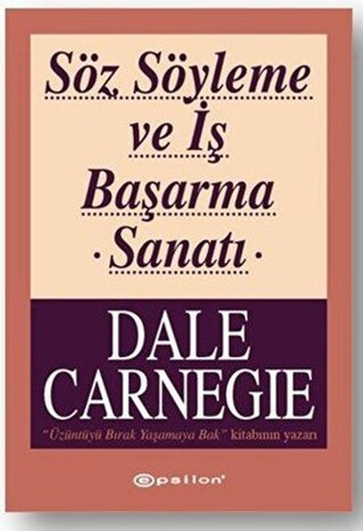 Söz Söyleme ve İş Başarma Sanatı | Epsilon Yayınevi
