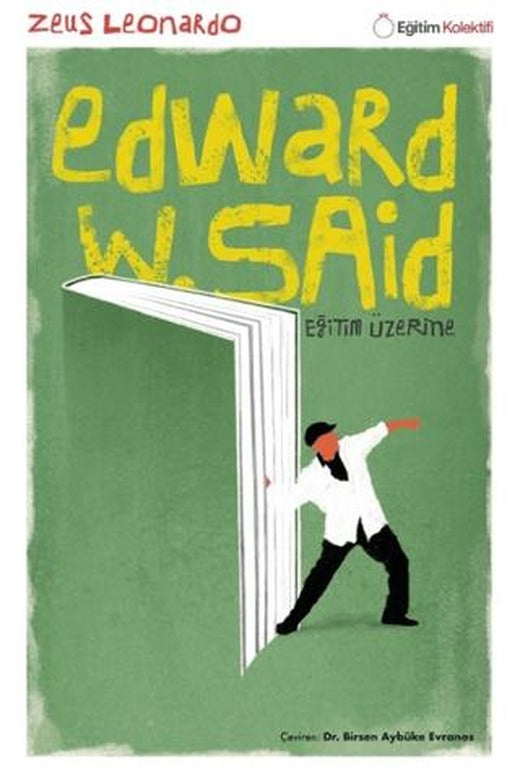 Edward Said - Eğitim Üzerine | Eğitim Kolektifi Yayınları (Ciltsiz)