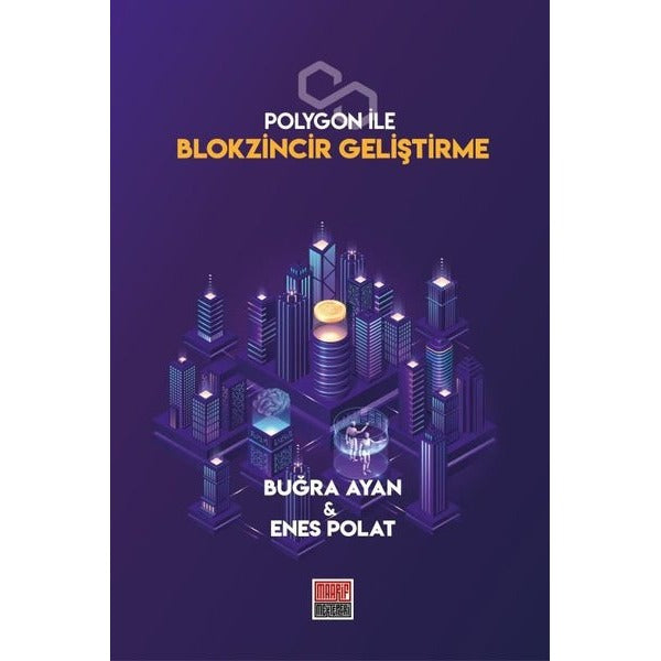 Polygon ile Blokzincir Geliştirme | Maarif Mektepleri (İnce Kapak)