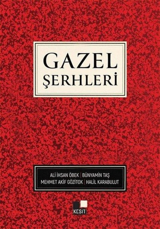 Gazel Şerhleri | Kesit Yayınları (İnce Kapak)