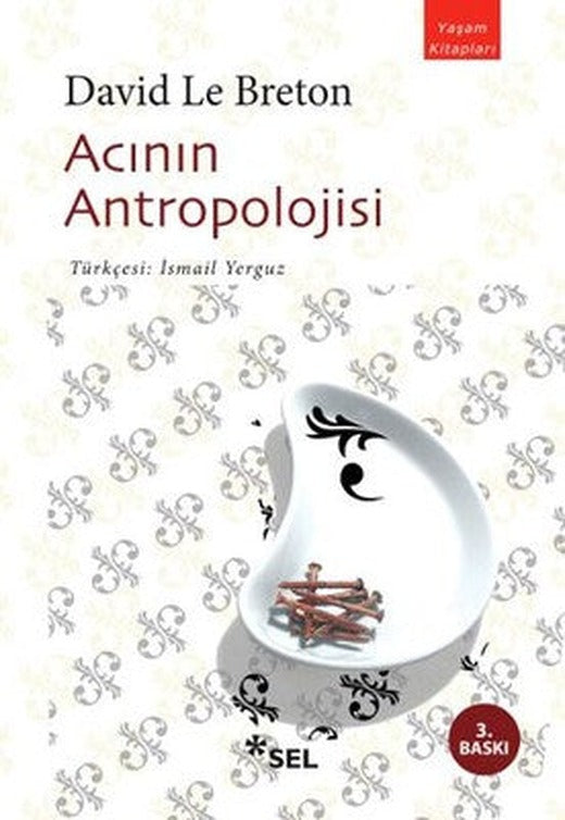 Acının Antropolojisi | Sel Yayıncılık