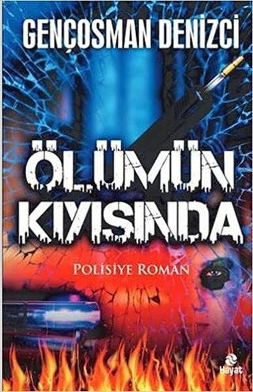 Ölümün Kıyısında | Hayat Yayıncılık (İnce Kapak)