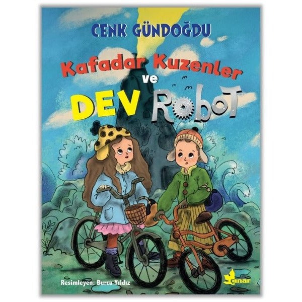 Kafadar Kuzenler ve Dev Robot | Çınar Yayınları (İnce Kapak)