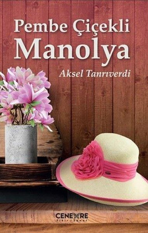 Pembe Çiçekli Manolya | Cenevre Fikir Sanat (İnce Kapak)