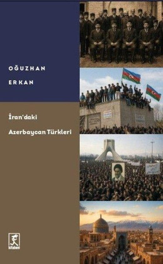 İran'daki Azerbaycan Türkleri | Hitabevi (İnce Kapak)