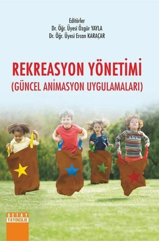Rekreasyon Yönetimi-Güncel Animasyon Uygulamaları | Detay Yayıncılık (İnce Kapak)