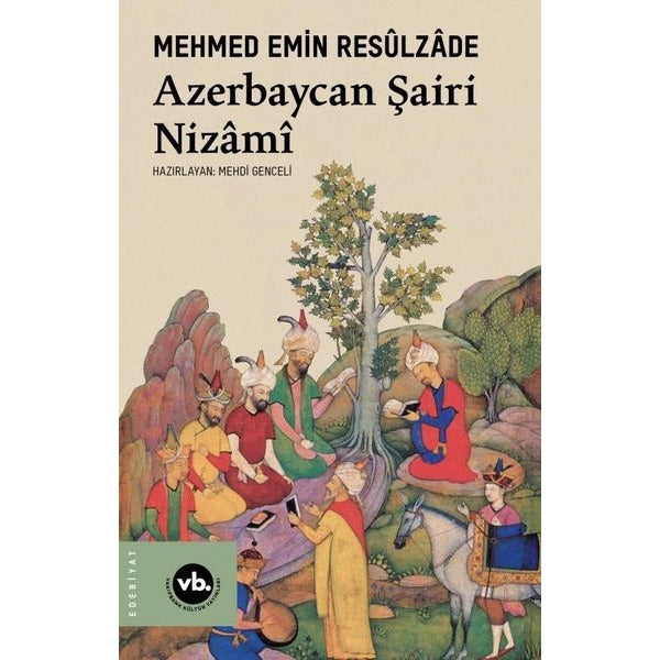 Azerbaycan Şairi Nizami | VakıfBank Kültür Yayınları (İnce Kapak)