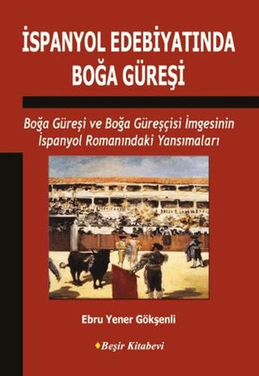 İspanyol Edebiyatında Boğa Güreşi | Beşir Kitabevi (Ciltsiz)