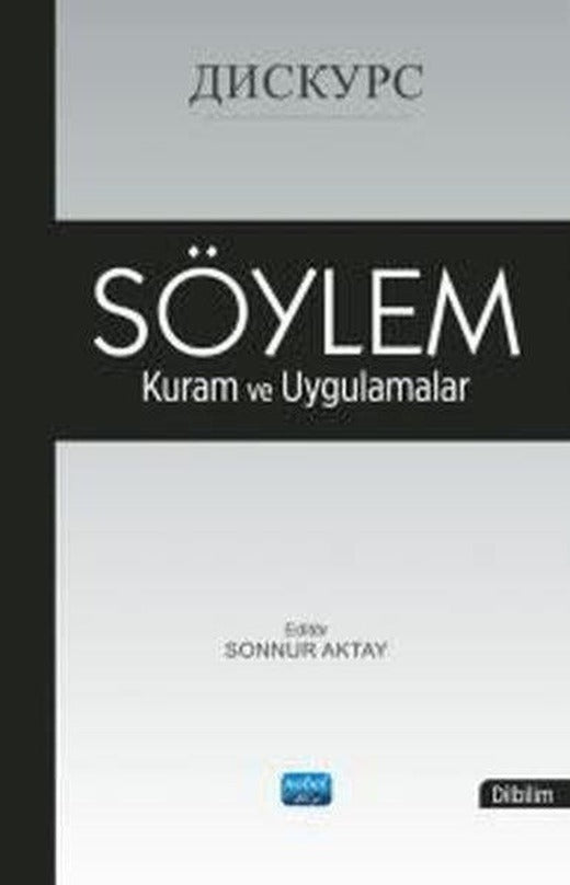 Söylem - Kuram ve Uygulamalar | Nobel Akademik Yayıncılık (İnce Kapak)