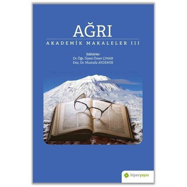 Ağrı - Akademik Makaleler 3 | Hiperlink Yayınları (Ciltsiz)