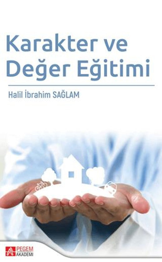 Karakter ve Değer Eğitimi | Pegem Akademi Yayıncılık (Ciltsiz)