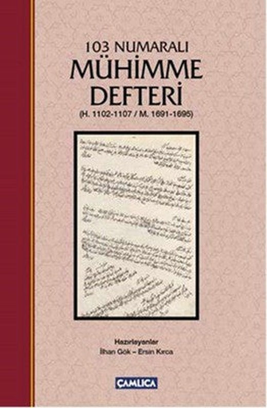103 Numaralı Mühimme Defteri | Çamlıca Basım Yayın