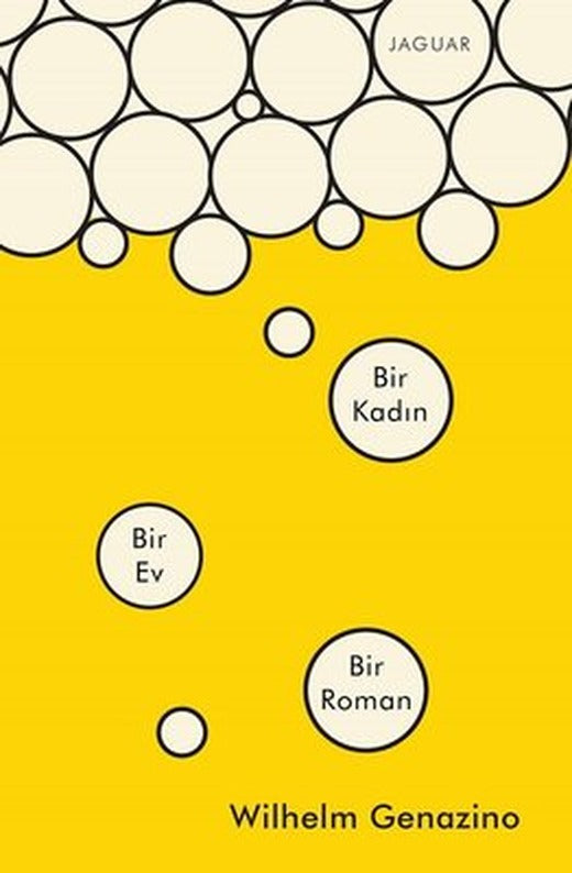 Bir Kadın Bir Ev Bir Roman | Jaguar Yayınları