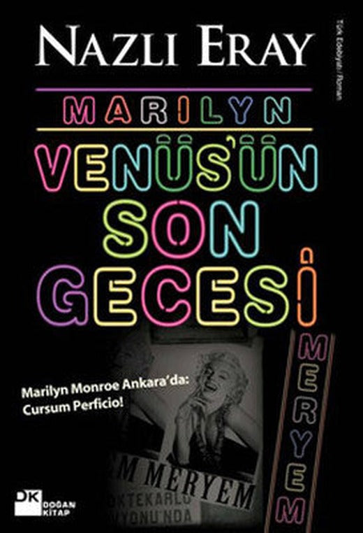 Marilyn Venüs'ün Son Gecesi (Marilyn Monroe Ankara'da: Cursum Perficio!) | Doğan Kitap