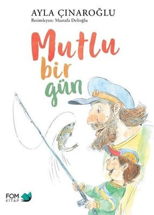 Mutlu Bir Gün | Fom Kitap