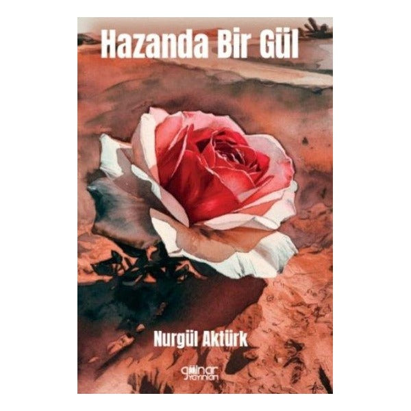 Haziranda Bir Gül | Gülnar Yayınları (İnce Kapak)