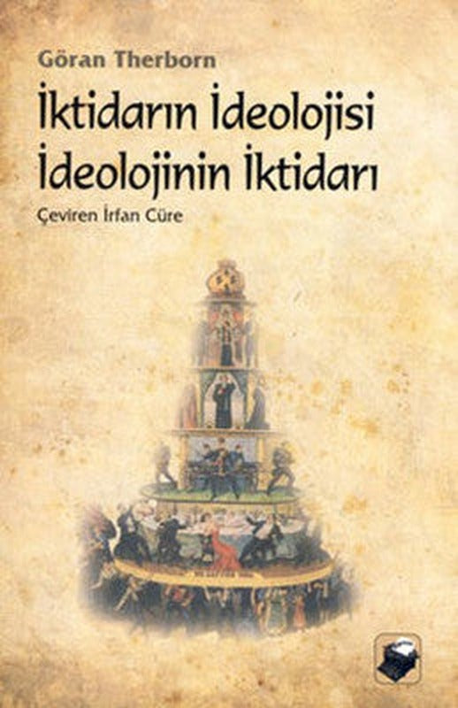 İktidarın İdeolojisi İdeolojinin İktidarı | Dipnot