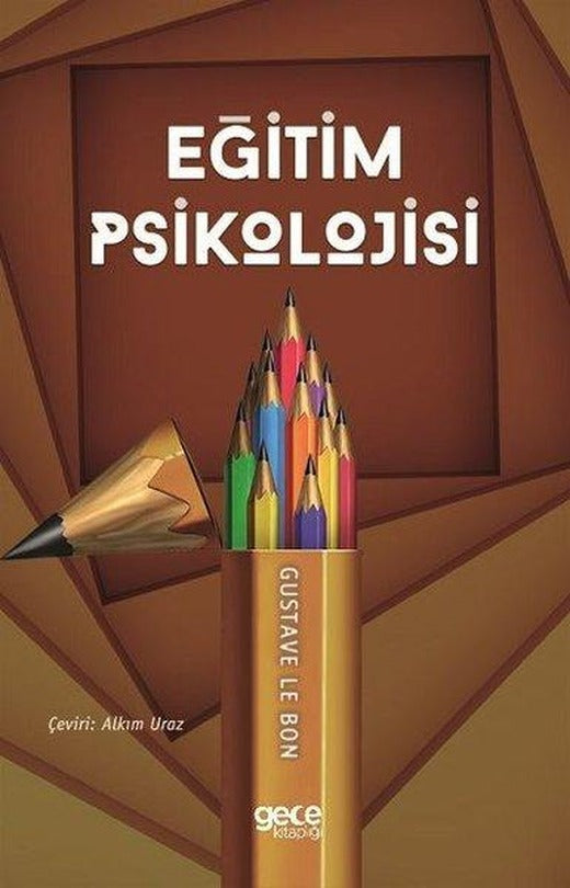 Eğitim Psikolojisi | Gece Kitaplığı (İnce Kapak)