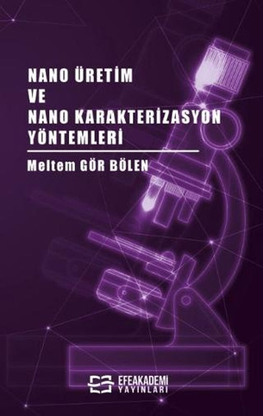 Nano Üretim ve Nano Karakterizasyon Yöntemleri