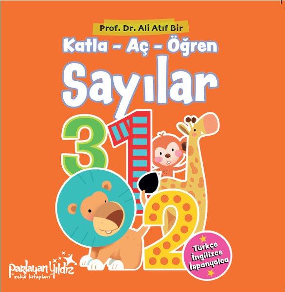 Katla - Aç - Öğren Sayılar - Her Sayfada Katlanabilir Özel Sayfalar - Türkçe - İngilizce - İspanyolca ilk adım | Parlayan Yıldız (Ciltli) - Resim 1